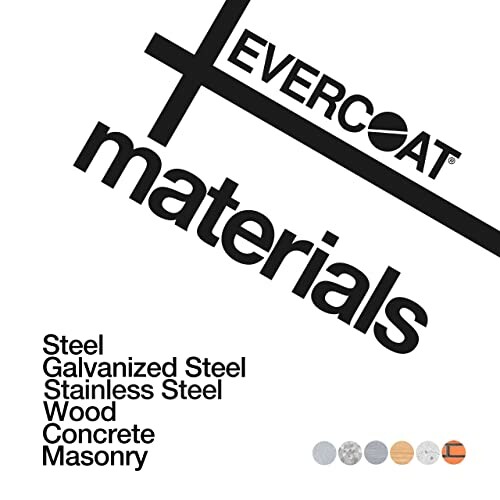 Evercoat materials: Steel, Galvanized Steel, Stainless Steel, Wood, Concrete, Masonry